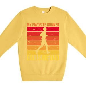 My Favorite Runner Calls Me Dad Running FatherS Day Gift Premium Crewneck Sweatshirt