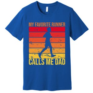 My Favorite Runner Calls Me Dad Running FatherS Day Gift Premium T-Shirt