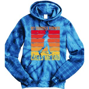 My Favorite Runner Calls Me Dad Running FatherS Day Gift Tie Dye Hoodie