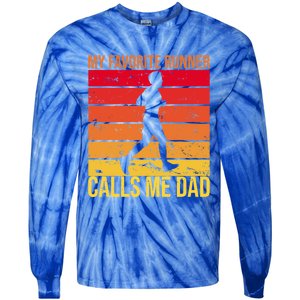 My Favorite Runner Calls Me Dad Running FatherS Day Gift Tie-Dye Long Sleeve Shirt