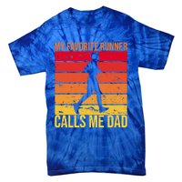 My Favorite Runner Calls Me Dad Running FatherS Day Gift Tie-Dye T-Shirt