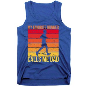 My Favorite Runner Calls Me Dad Running FatherS Day Gift Tank Top