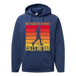 My Favorite Runner Calls Me Dad Running FatherS Day Gift Performance Fleece Hoodie