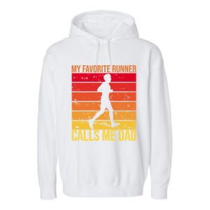 My Favorite Runner Calls Me Dad Running FatherS Day Gift Garment-Dyed Fleece Hoodie