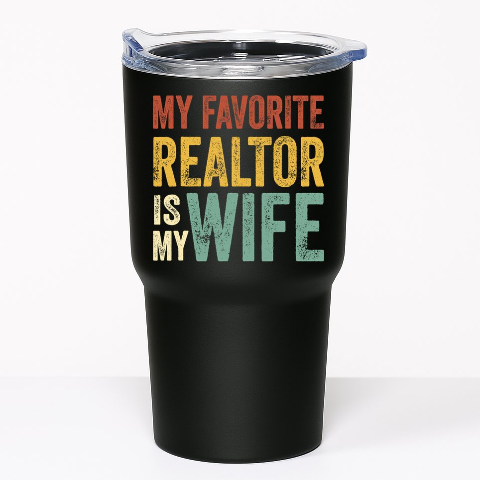 My Favorite Realtor Is My Wife Husband Dad Vintage Tumbler