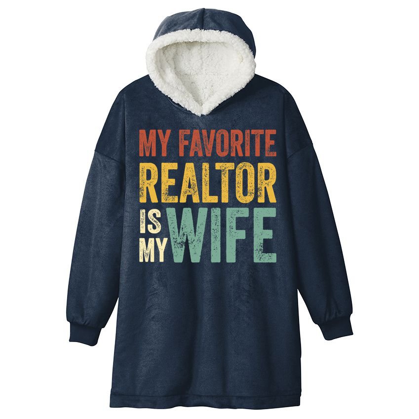 My Favorite Realtor Is My Wife Husband Dad Vintage Hooded Wearable Blanket