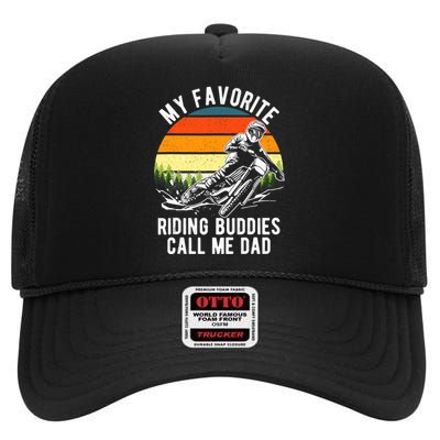 My Favorite Riding Buddies Call Me Dad Proud Of Father High Crown Mesh Back Trucker Hat