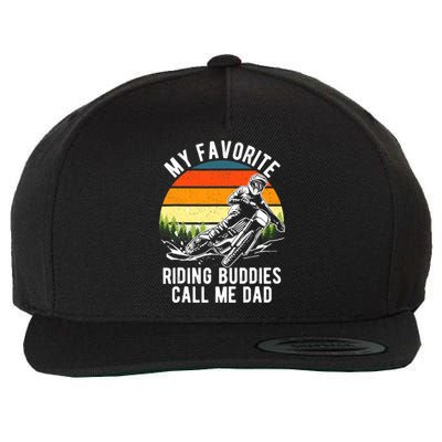 My Favorite Riding Buddies Call Me Dad Proud Of Father Wool Snapback Cap