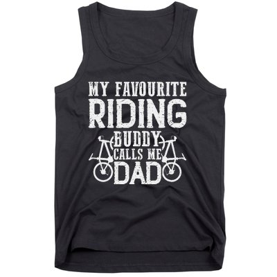 My Favourite Riding Buddy calls me Dad Downhill cycle Ride Tank Top