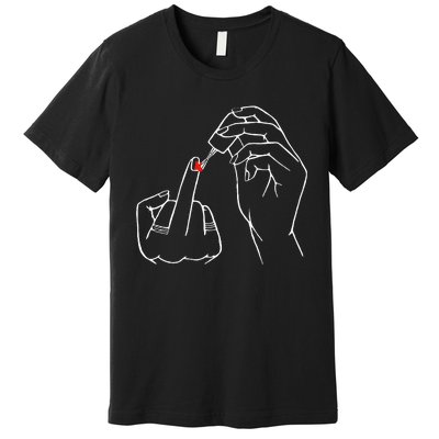 Middle Finger Red Nail Polish Premium T-Shirt