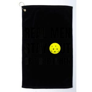 M.e.ns Funny Real M.e.n Stay Out of the Kitchen Pickleball Platinum Collection Golf Towel