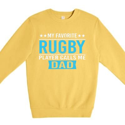 My Favorite Rugby Player Calls Me Dad Rugby Dad Gift Premium Crewneck Sweatshirt