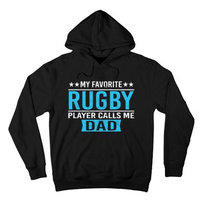 My Favorite Rugby Player Calls Me Dad Rugby Dad Gift Hoodie