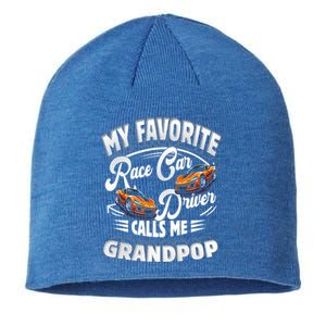 My Favorite Race Car Driver Calls Me Grandpop Grandpa Gift Sustainable Beanie