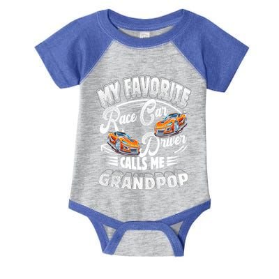 My Favorite Race Car Driver Calls Me Grandpop Grandpa Gift Infant Baby Jersey Bodysuit
