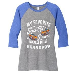 My Favorite Race Car Driver Calls Me Grandpop Grandpa Gift Women's Tri-Blend 3/4-Sleeve Raglan Shirt