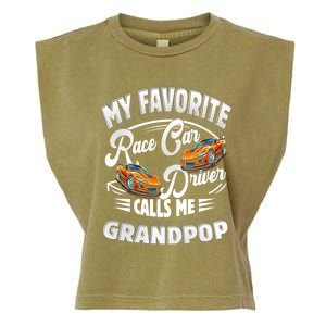 My Favorite Race Car Driver Calls Me Grandpop Grandpa Gift Garment-Dyed Women's Muscle Tee