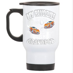 My Favorite Race Car Driver Calls Me Grandpop Grandpa Gift Stainless Steel Travel Mug