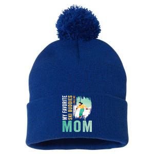 My Favorite Ski Buddies Call Me Mom Skiing For Ski Lovers Gift Pom Pom 12in Knit Beanie