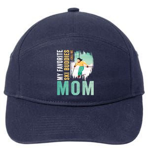 My Favorite Ski Buddies Call Me Mom Skiing For Ski Lovers Gift 7-Panel Snapback Hat