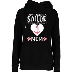 My Favorite Sailor Calls Me Mom Funny Mothers Day Womens Funnel Neck Pullover Hood