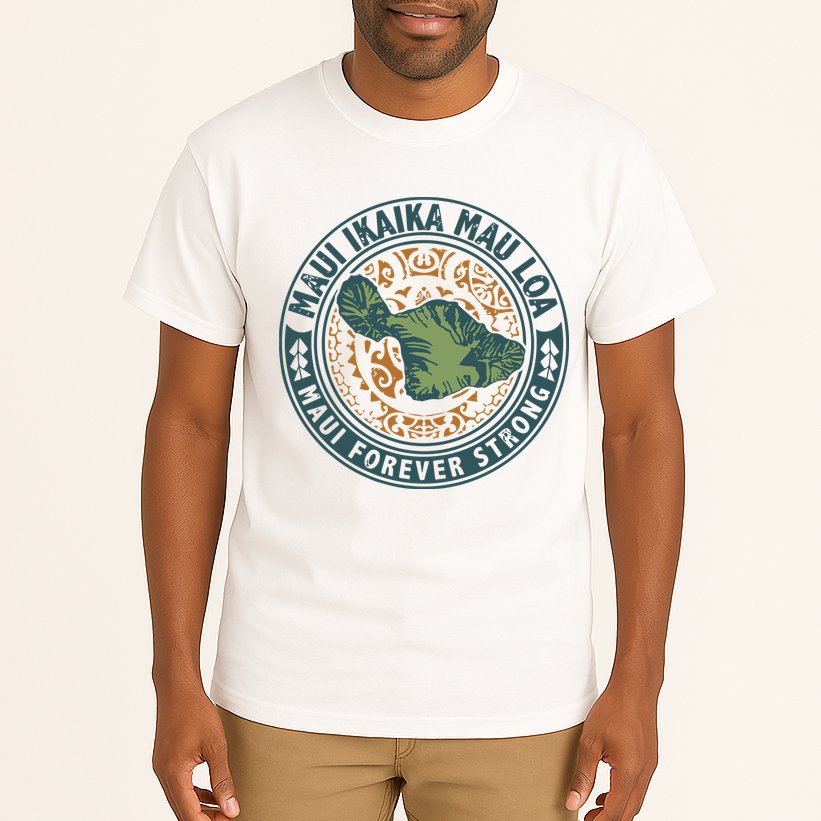 Maui Forever Strong Tall T-Shirt