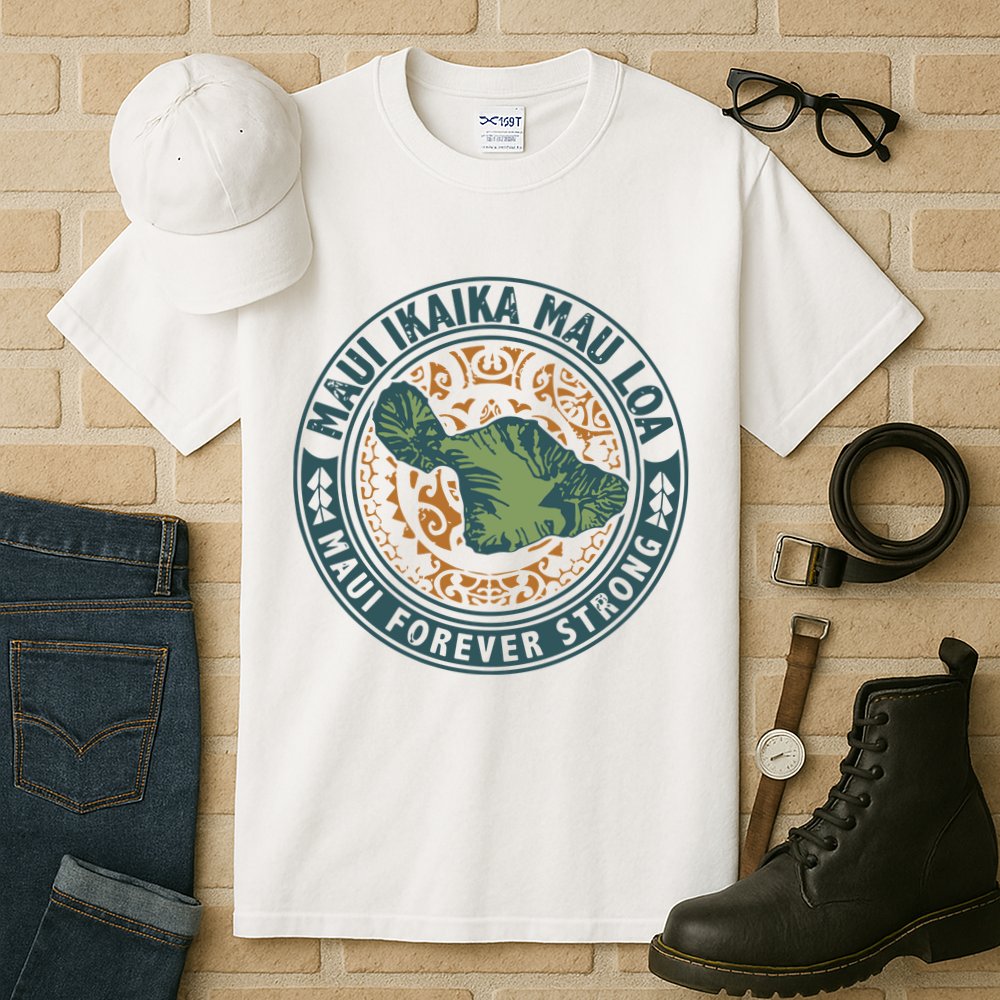 Maui Forever Strong Tall T-Shirt
