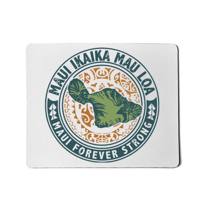 Maui Forever Strong Mousepad