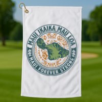 Maui Forever Strong Golf Towel