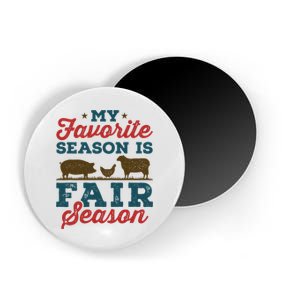 My Favorite Season is Fair Season State County Fair Magnet