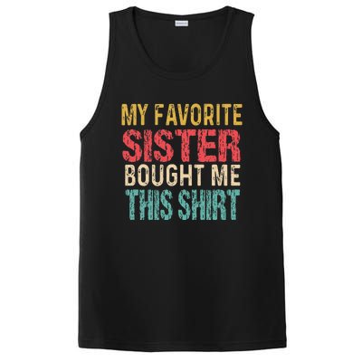 My Favorite Sister Bought Me This  Funny Brother PosiCharge Competitor Tank