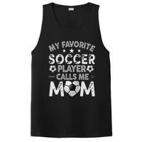 My Favorite Soccer Player Calls Me Mom Mother's Day PosiCharge Competitor Tank