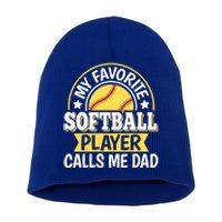 My Favorite Softball Player Calls Me Dad Softball Gift Short Acrylic Beanie