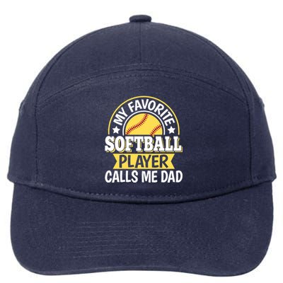 My Favorite Softball Player Calls Me Dad Softball Gift 7-Panel Snapback Hat