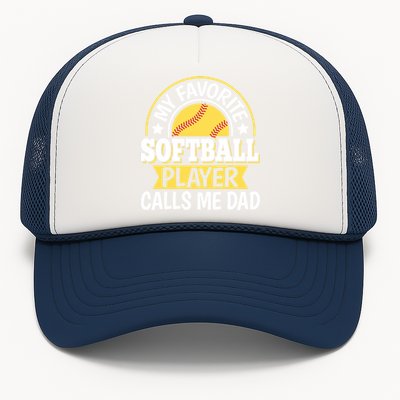 My Favorite Softball Player Calls Me Dad Softball Gift Trucker Hat