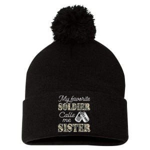 My Favorite Soldier Calls Me Sister Proud Army Sister Pom Pom 12in Knit Beanie