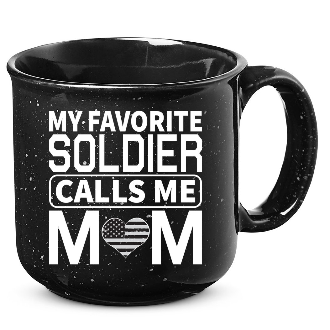 My Favorite Soldier Calls Me Mom Proud Army Mom Gift 15oz Campfire Ceramic Mug
