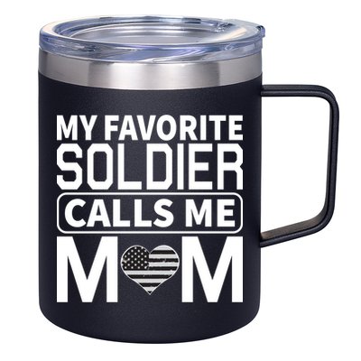 My Favorite Soldier Calls Me Mom Proud Army Mom Gift 12oz Stainless Steel Coffee Mug