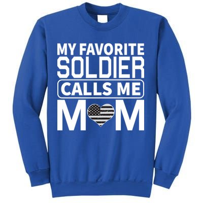 My Favorite Soldier Calls Me Mom Proud Army Mom Gift Sweatshirt