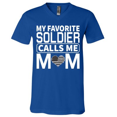 My Favorite Soldier Calls Me Mom Proud Army Mom Gift V-Neck T-Shirt