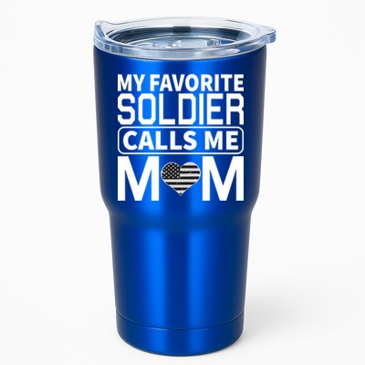 My Favorite Soldier Calls Me Mom Proud Army Mom Gift Tumbler