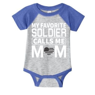 My Favorite Soldier Calls Me Mom Proud Army Mom Gift Infant Baby Jersey Bodysuit