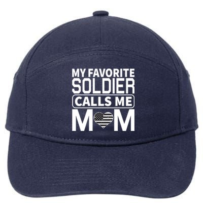 My Favorite Soldier Calls Me Mom Proud Army Mom Gift 7-Panel Snapback Hat