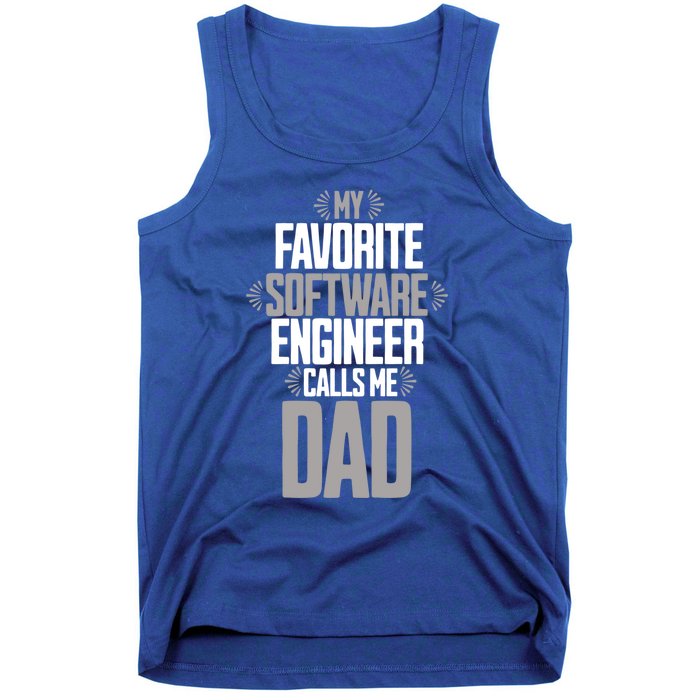 My Favorite Software Engineer Calls Me Dad Gift Tank Top