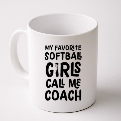 My Favorite Softball Girl Call Me Coach Funny Coffee Mug