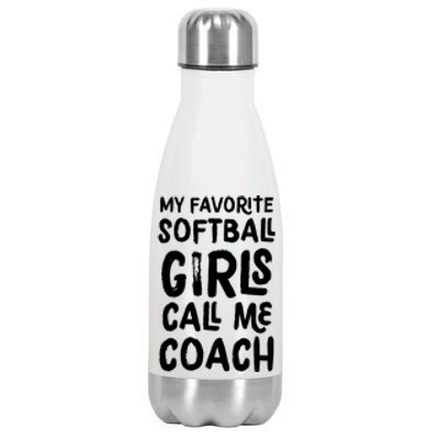 My Favorite Softball Girl Call Me Coach Funny Stainless Steel Insulated Water Bottle