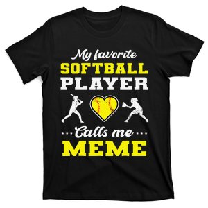 My Favorite Softball Player Calls Me Meme Mother's Day T-Shirt