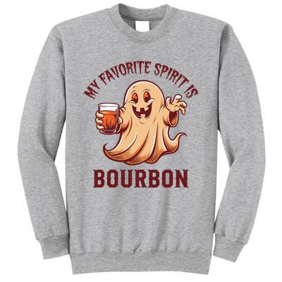 My Favorite Spirit Is Bourbon Bourbon Lover Gifts Tall Sweatshirt