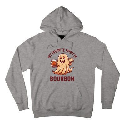 My Favorite Spirit Is Bourbon Bourbon Lover Gifts Tall Hoodie