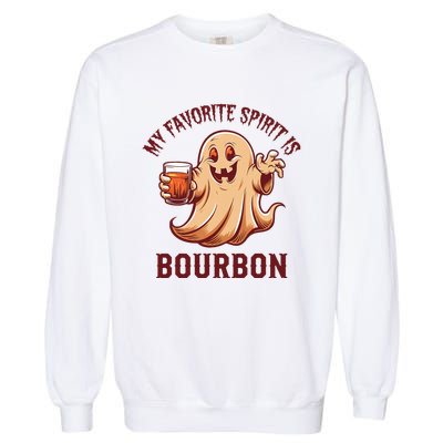 My Favorite Spirit Is Bourbon Bourbon Lover Gifts Garment-Dyed Sweatshirt